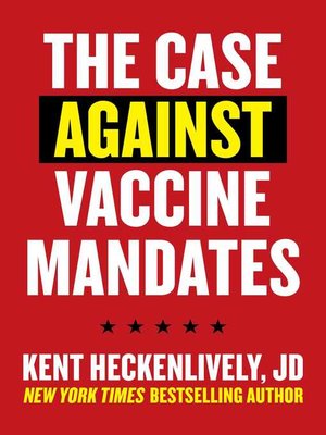 cover image of Case Against Vaccine Mandates